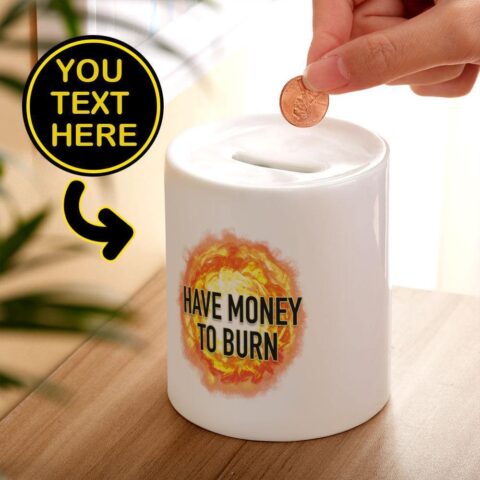 Personalized Engraved Piggy Bank-Have Money to Burn