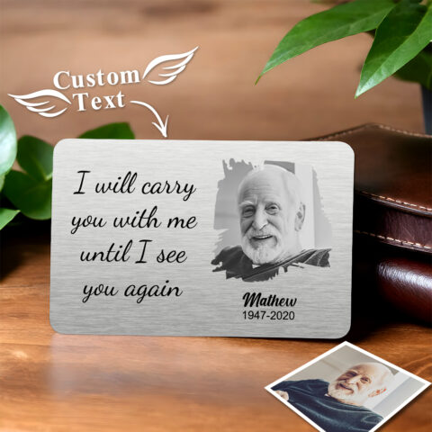 Custom Photo Carry You With Me – Memorial Gift For Family